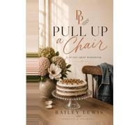 Pull Up A Chair