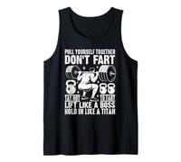 Pull Yourself Together Don't Fart Lift Like A Boss Camiseta sin Mangas