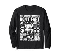 Pull Yourself Together Don't Fart Lift Like A Boss Manga Larga