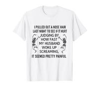 Pulled out a Nose Hair Last Night to See if it Hurt Skeleton Camiseta