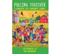 Pulling Together: A Handbook for Community Change