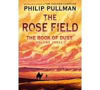 Pullman Philip Bk Of Dust The Rose Field (Boo (Importación USA) HBOOK NUEVO