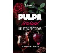 PULPA sensual: Relatos Eróticos
