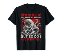 Pulpo gótico japonés Retro los horrores persisten Pero también lo Hacen Camiseta