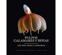 Pulpos, calamares y sepias: 20 (GUIAS DEL NATURALISTA)