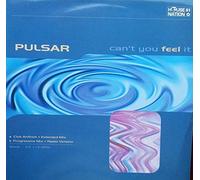 Pulsar - Can't You Feel It [Vinilo]