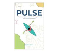 PULSE: A Practical Framework for AI-Augmented Instructional Design