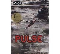 Pulse - Whitewater Kayaking Video Starring Tao Berman, From the Creator of the Renowned Twitch Series of Films.