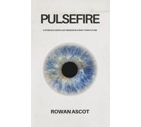 PULSEFIRE: A Dying Soldier's Last Mission in a War-Torn Future: 2 (Kael Veyros Saga)