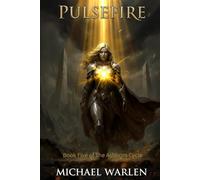 Pulsefire: Book Five of The Ashborn Cycle