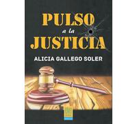 PULSO A LA JUSTICIA | Alicia Gallego Soler