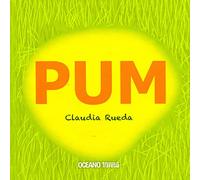 PUM: Un libro sobre las huellas y onomatopeyas de un poderoso elefante en su paseo por la sabana