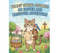 Puma’s Easter Journey Coloring Book: Christian Easter & Passover Story Coloring Book for Kids | Bible Verses, Cross, Resurrection, and Spring Animals