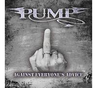 Pump - Against Everyone's Advice
