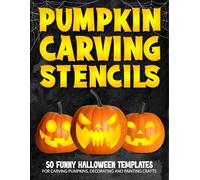 Pumpkin Carving Stencils: 50+ Funny & Spooky Halloween Templates for Carving Pumpkins, Decorating and Painting Crafts | Funny Patterns Stencils For ... (Pumpkin Stencils) (pumpkin carving patterns)