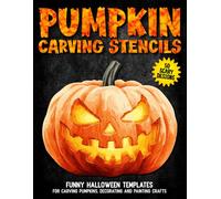 Pumpkin Carving Stencils: Funny & Spooky Halloween Templates for Carving Pumpkins, Decorating and Painting Crafts | Funny Patterns Stencils For Kids ... Stencils) (scary halloween decorations)