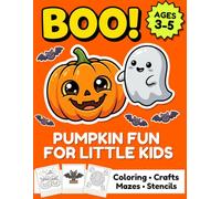 Pumpkin Fun for Little Kids: Halloween Gifts for Kids & Boo Basket Stuffers: A Cute Preschool Activity Book with Pumpkin Carving Stencils, Coloring Pages, Tracing, Mazes & Crafts for Ages 3-5
