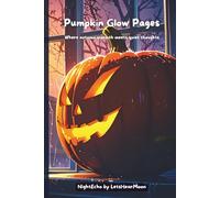 Pumpkin Glow Pages: Cozy Autumn Journal for Night Writing & Reflection, Fall-Themed Gift for Writers and Dreamers