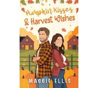 Pumpkin Kisses & Harvest Wishes: The Thatcher Brothers of Acorn Field Heights: 1