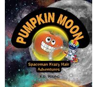 Pumpkin Moon: Spaceman Krazy Hair Adventures