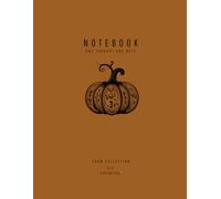 Pumpkin Notebook: Premium 100 pages dot grid journal, designed for your creativity or as a Halloween gift