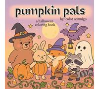 Pumpkin Pals: A Halloween Coloring Book by Color Conmigo (Color Conmigo Holiday Series)