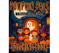 Pumpkin Pals Coloring Book: A Whimsical Halloween Adventure (Coloring Books)