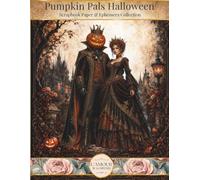 Pumpkin Pals Halloween: Scrapbook Paper & Ephemera Collection