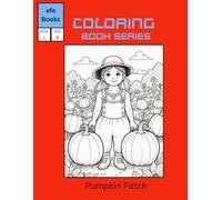 Pumpkin Patch: coloring book (Coloring book Series One)