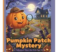 Pumpkin Patch Mystery: A Halloween Story for Kids | Ages 3-8