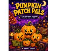 Pumpkin Patch Pals: A Cute and Spooky Halloween Coloring Book for Kids Ages 5-8