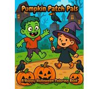 Pumpkin Patch Pals: A Happy Halloween Coloring Book