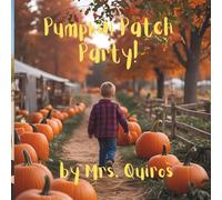 Pumpkin Patch Party!