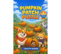 Pumpkin Patch Puzzle: A Farm Dog Mystery - Book 9 (The Farm Dog Mysteries)
