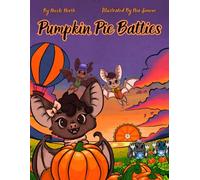 Pumpkin Pie Batties: The Great Batvania Pie Competition