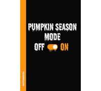 Pumpkin Season Mode On: Lined Composition Notebook | Journal with Funny Affirmation for Office, College, or Home