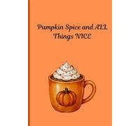 Pumpkin Spice and All Things Nice: Hello Fall