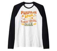 Pumpkin Spice and Everything Nice Fall Season Fall Camiseta Manga Raglan