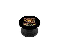 Pumpkin Spice and Everything Nice Fall Season Fall PopSockets PopGrip Adhesivo
