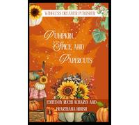 Pumpkin, Spice, and Papercuts