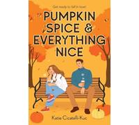 Pumpkin Spice & Everything Nice: the cosiest romance of the year!