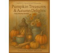 Pumpkin Treasures & Autumn Delights: A Cozy Colouring Adventure