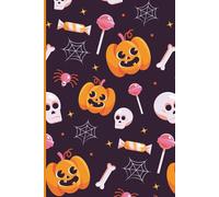 Pumpkinheads n Skull Candies Notebook: Halloween Candy and Pumpkinheads Notebook | Spooky Skulls Journal | Fun 6x9 Lined Notebook for Halloween Notes, Lists & Journaling