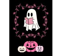Pumpkins, Ghosts & Big Feelings: A Halloween Journal for the Seasonally Unstable