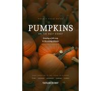 Pumpkins on the Gulf Coast: Growing a fall crop in the wrong climate