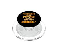 Pumpkins Sit on porches Because They Can't Knock! PopSockets PopGrip para MagSafe