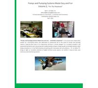 Pumps and Pumping Systems Made Easy and Fun: For the Perplexed