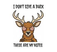 Pun-In-Tended Notebooks: The Wacky Wildlife Series - Buck: A Hilariously Sarcastic Writing Pad: The Perfect Humorous Gift for Colleagues, Friends, ... Mature Audiences with a Taste for Wacky Wit