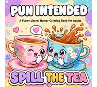 Pun Intended: A Funny Literal Humor Coloring Book for Adults