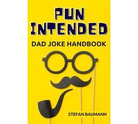Pun Intended: The Dad Joke Handbook (Gentleman's Bookclub)